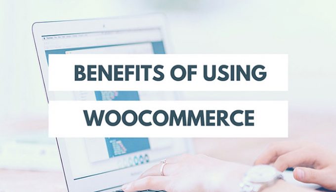 WooCommerce benefits