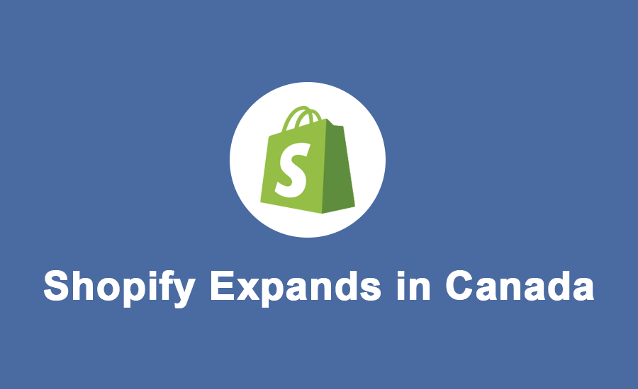 shopify-expands-in-canada Shopify Expands in Canada