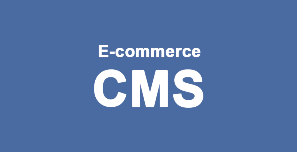 Three E-commerce CMS Platforms to Try in 2018